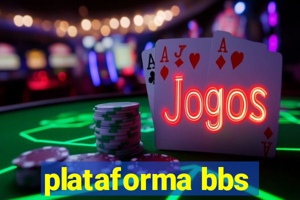 plataforma bbs